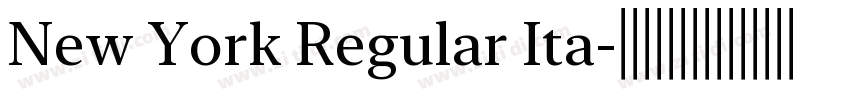 New York Regular Ita字体转换 New York Regular Ita字体转换